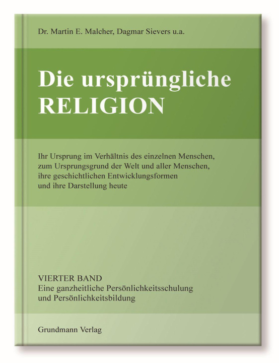 Kniha Die ursprüngliche Religion Gesellschaft zur Förderung Autogener Heilverfahren e. V. mit Sitz in Karlsruhe