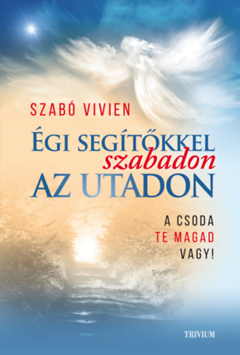 Książka Égi segítőkkel szabadon az utadon Szabó Vivien