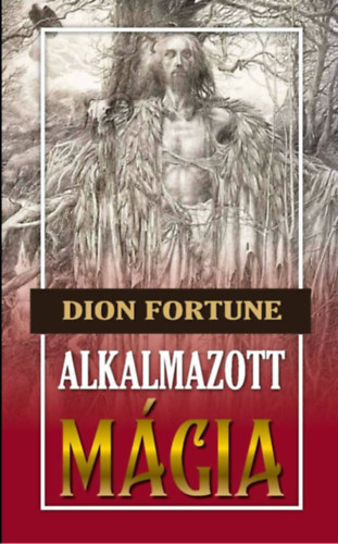 Knjiga Alkalmazott mágia Dion Fortune