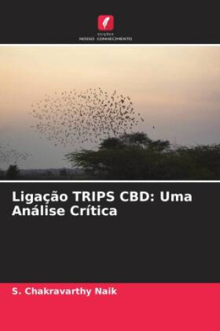 Knjiga Ligaç?o TRIPS CBD: Uma Análise Crítica 