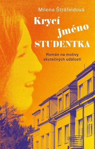 Book Krycí jméno Studentka Milena Štráfeldová
