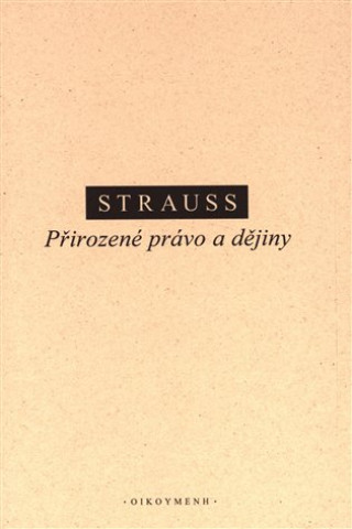 Kniha Přirozené právo a dějiny Leo Strauss