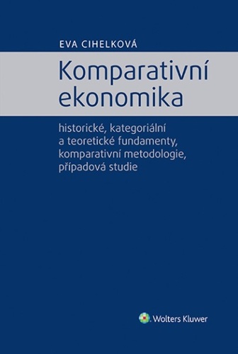Kniha Komparativní ekonomika Eva Cihelková