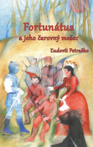 Kniha Fortunátus a jeho čarovný mešec Ľudovít Petraško