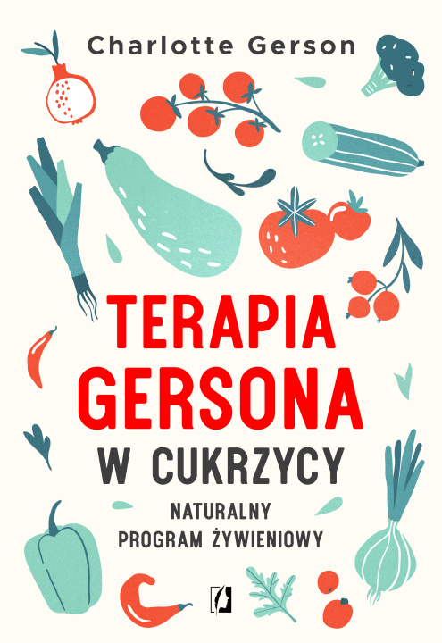 Kniha Terapia Gersona w cukrzycy. Naturalny program żywieniowy Charlotte Gerson