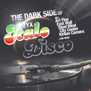 Аудио The Dark Side Of Italo Disco 