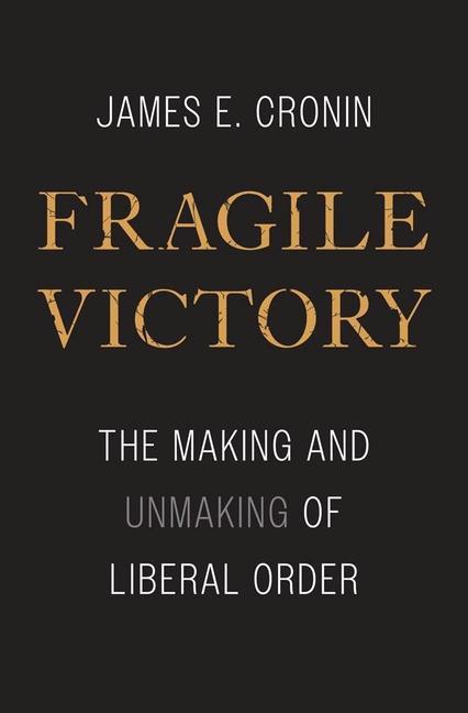 Könyv Fragile Victory James E. Cronin