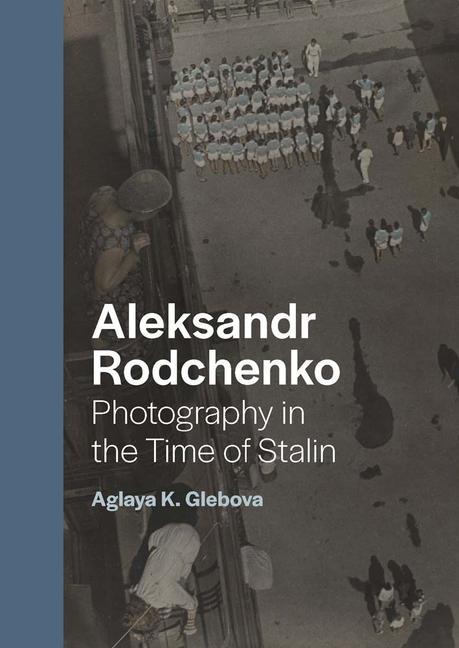 Könyv Aleksandr Rodchenko Aglaya K. Glebova