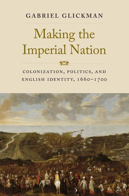 Βιβλίο Making the Imperial Nation Gabriel Glickman