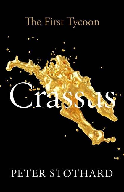 Könyv Crassus Peter Stothard