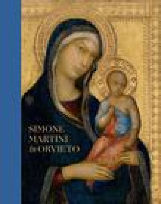 Kniha Simone Martini in Orvieto Nathaniel Silver