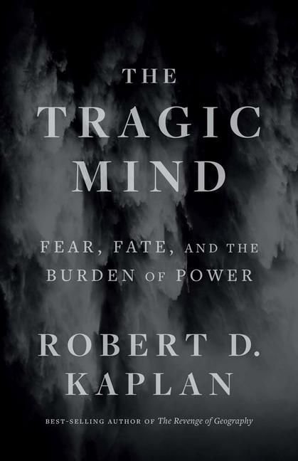 Книга Tragic Mind Robert D. Kaplan