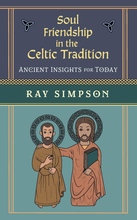 Book Soul Friendship in the Celtic Tradition 