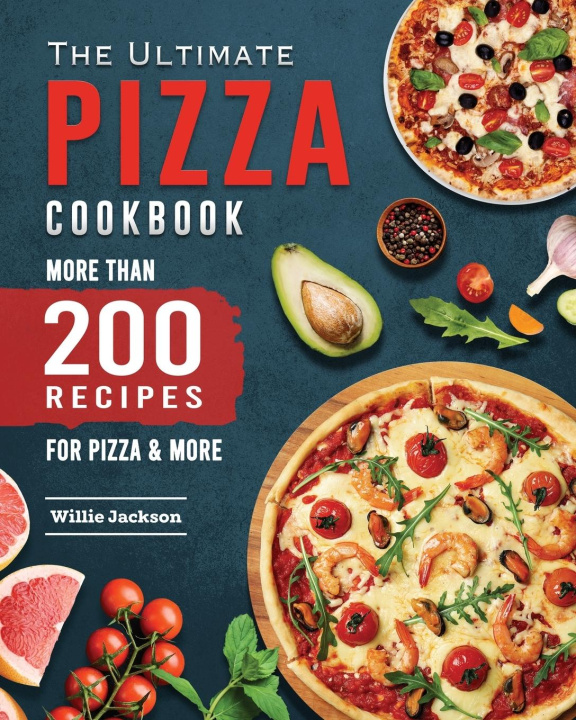 Knjiga Ultimate Pizza Cookbook 2022 