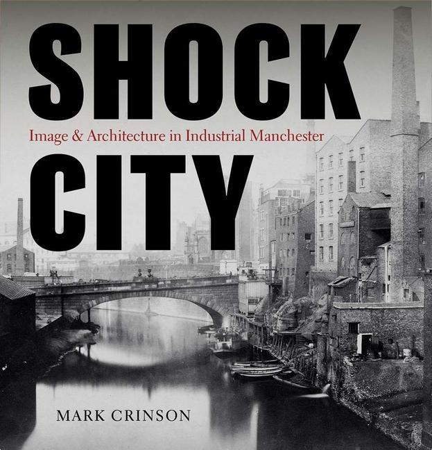 Knjiga Shock City Mark Crinson