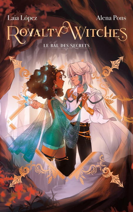 Knjiga Royalty Witches - Tome 2 - Le bal des secrets Alena Pons