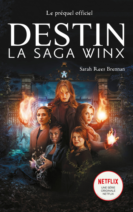 Carte Destin : La Saga Winx -  le préquel de la série Netflix Sarah Rees Brennan