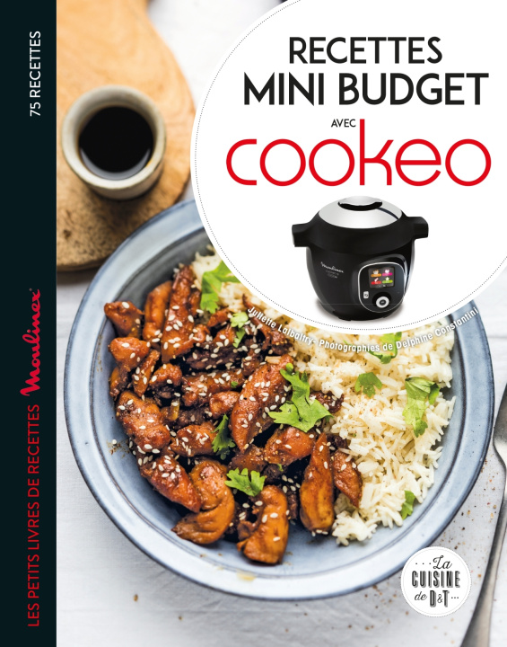 Книга Recettes mini budget avec cookeo Juliette Lalbaltry