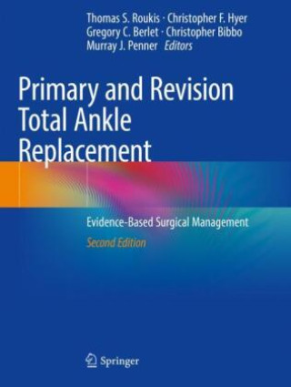 Boek Primary and Revision Total Ankle Replacement Thomas S. Roukis