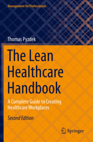 Könyv Lean Healthcare Handbook Thomas Pyzdek
