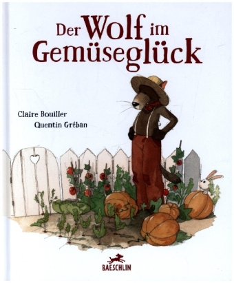 Knjiga Der Wolf im Gemüseglück Claire Bouiller
