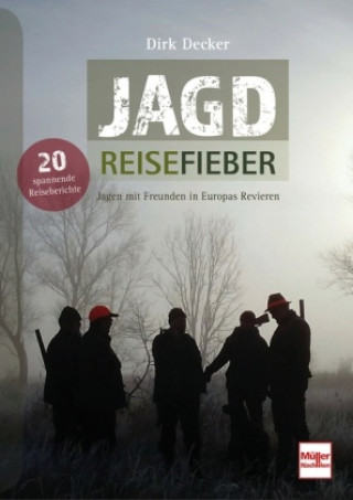 Knjiga Jagd-Reisefieber Dirk Decker