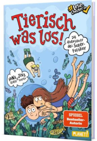 Kniha Die Abenteuer des Super-Pupsboy 2: Tierisch was los! Nina George