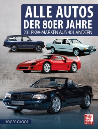 Knjiga Alle Autos der 80er Jahre Roger Gloor