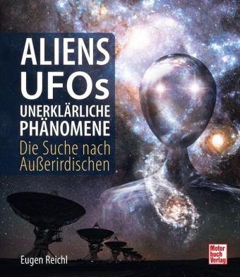 Kniha Aliens, UFOs, unerklärliche Phänomene Eugen Reichl