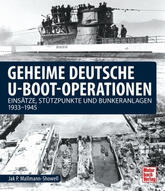 Carte Geheime deutsche U-Boot-Operationen Jak P. Mallmann-Showell