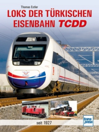 Книга Loks der türkischen Eisenbahn TCDD Thomas Estler
