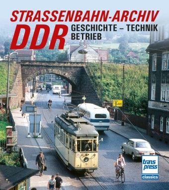 Buch Straßenbahn-Archiv DDR Gerhard Bauer