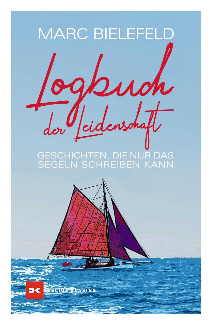 Knjiga Logbuch der Leidenschaft Marc Bielefeld