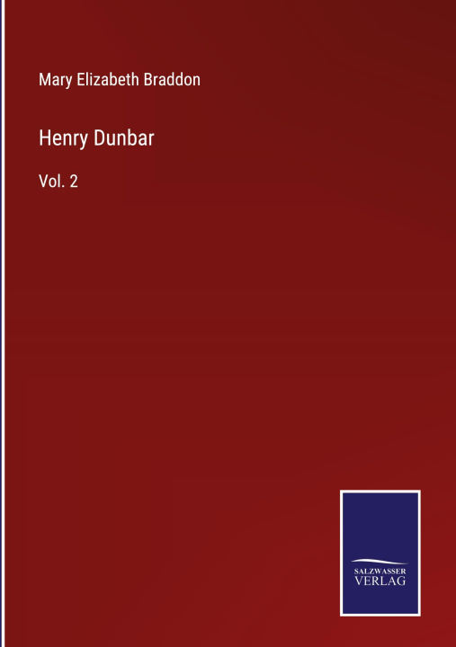 Knjiga Henry Dunbar Mary Elizabeth Braddon