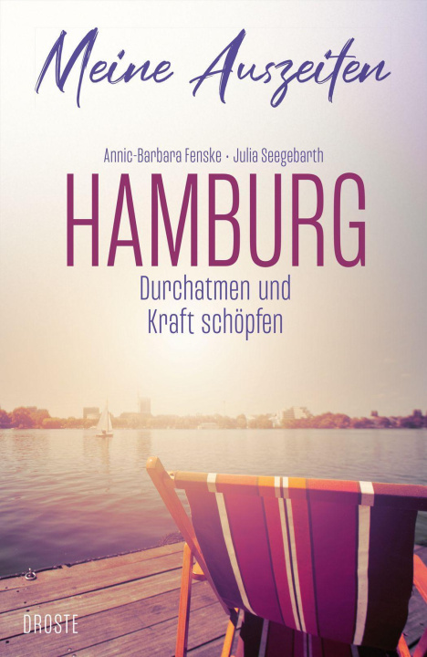 Knjiga Meine Auszeiten - Hamburg Julia Seegebarth
