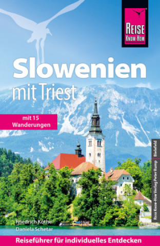 Книга Reise Know-How Reiseführer Slowenien mit Triest - mit 15 Wanderungen - Friedrich Köthe