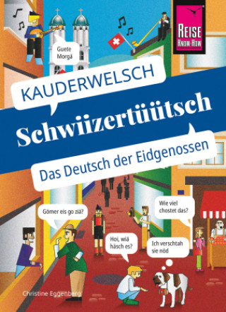 Książka Schwiizertüütsch - das Deutsch der Eidgenossen 