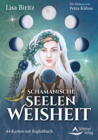 Kniha Schamanische Seelenweisheit Lisa Biritz