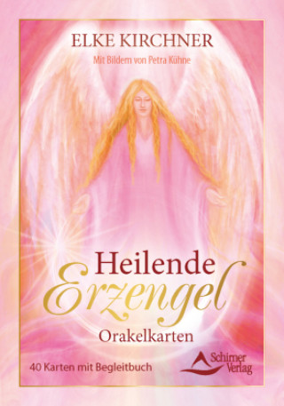 Kniha Heilende Erzengel - Orakelkarten Elke Kirchner