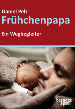 Knjiga Frühchenpapa Daniel Pelz