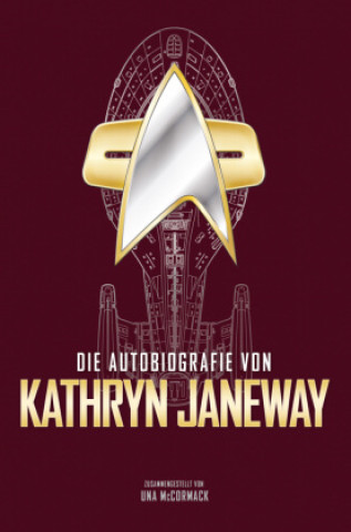 Carte Die Autobiografie von Kathryn Janeway Una McCormack