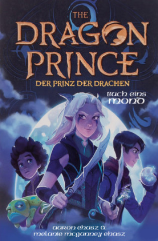 Könyv Dragon Prince - Der Prinz der Drachen Buch 1: Mond (Roman) 