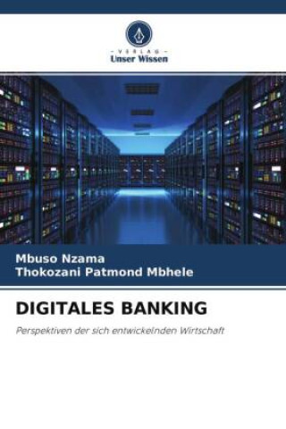 Libro DIGITALES BANKING Thokozani Patmond Mbhele