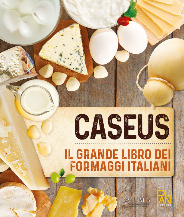 Könyv Caseus. Il grande libro dei formaggi italiani 