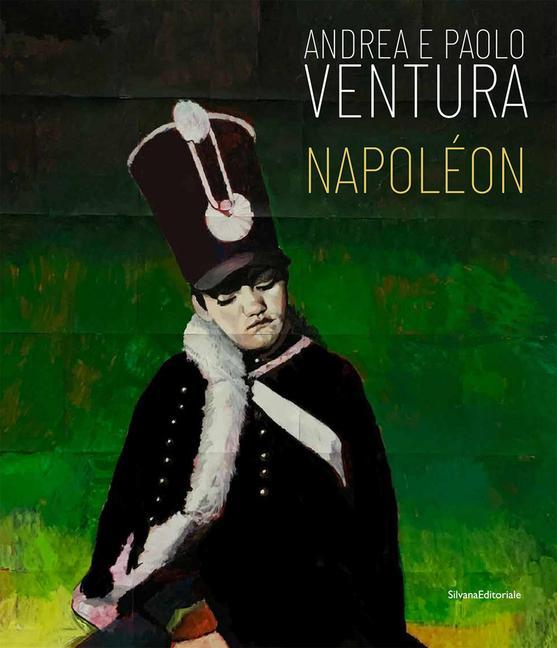 Könyv Andrea e Paolo Ventura. Napoléon. Ediz. italiana e inglese 