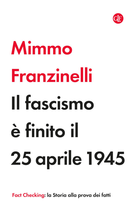 Kniha fascismo è finito il 25 aprile 1945 Mimmo Franzinelli