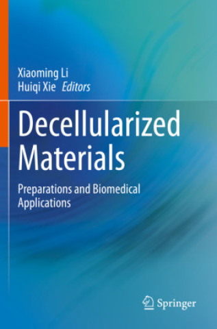 Knjiga Decellularized Materials Xiaoming Li