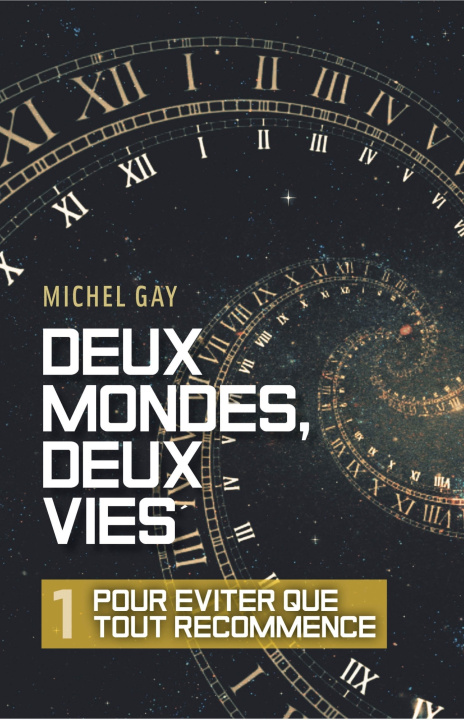 Book Deux mondes, deux vies - I Michel Gay