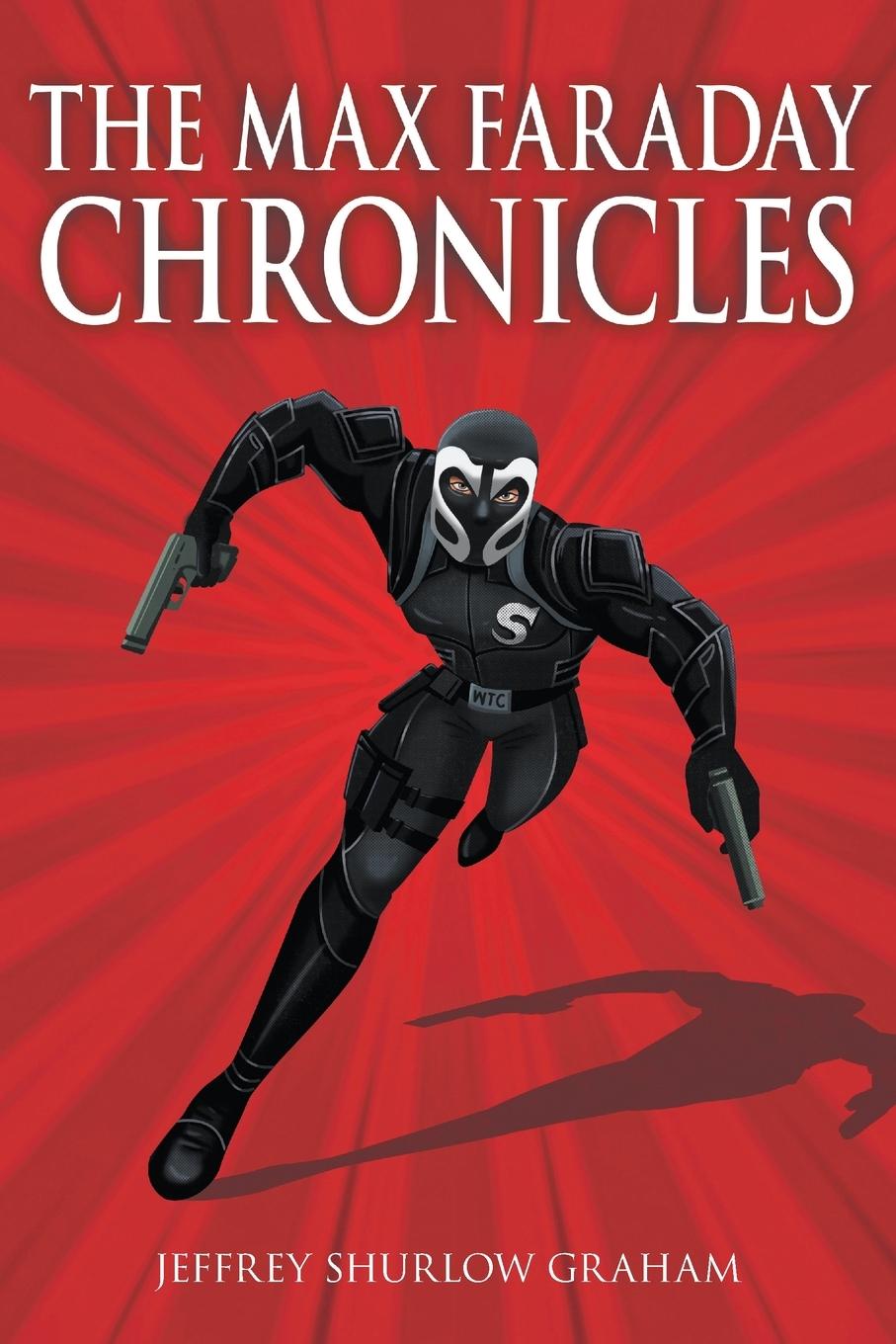 Knjiga Max Faraday Chronicles Jeffrey Shurlow Graham