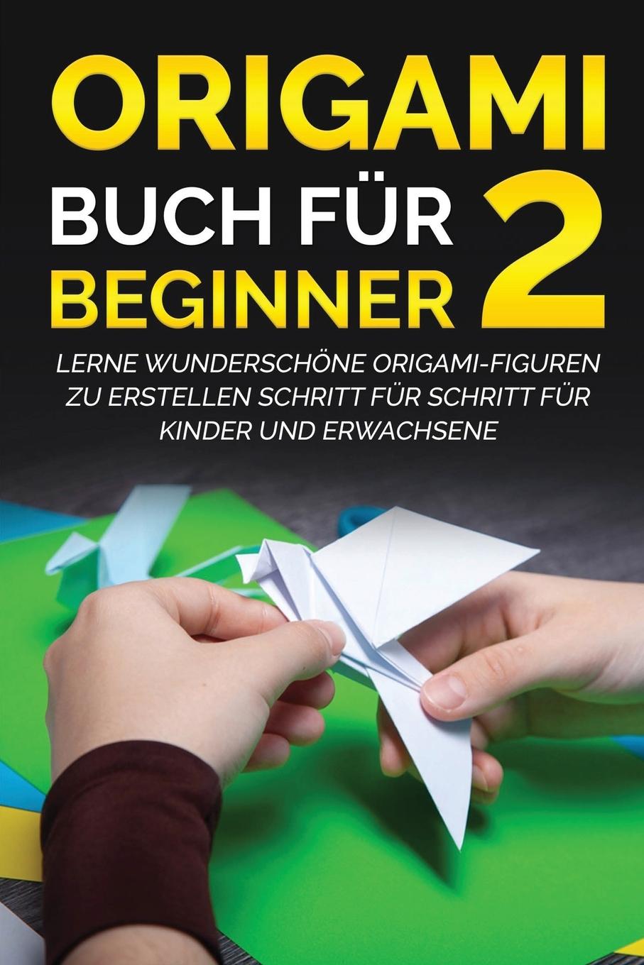 Könyv Origami Buch fur Beginner 2 